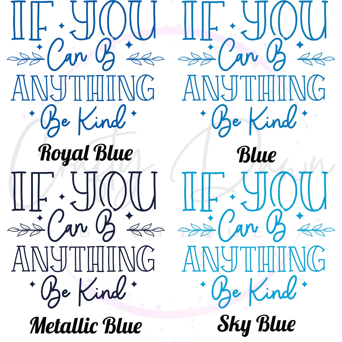 If You Can Be Anything Decal