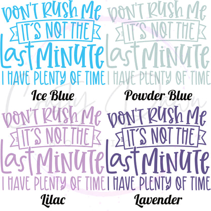 Don't Rush Me Decal
