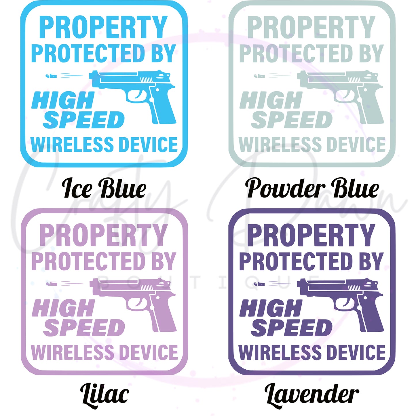 Property Protected By High Speed Wireless Device Decal