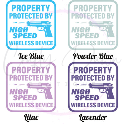 Property Protected By High Speed Wireless Device Decal