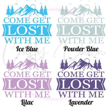 Get Lost With Me Decal