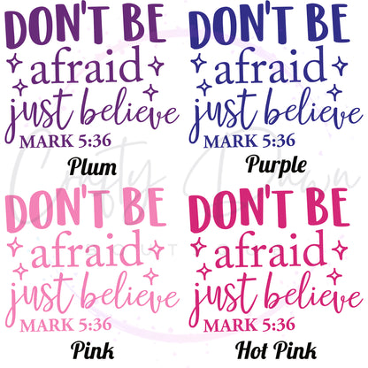 Don't Be Afraid Decal