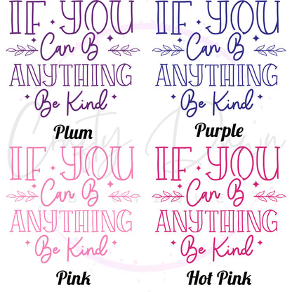 If You Can Be Anything Decal