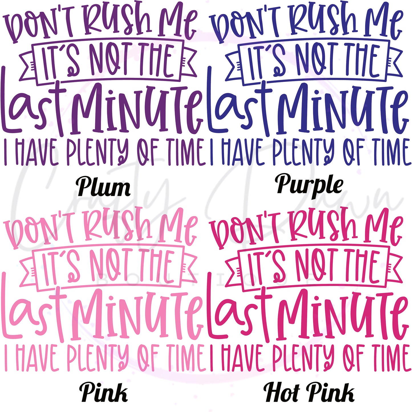 Don't Rush Me Decal