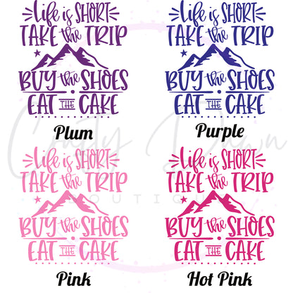 Life Is Short Take The Trip Decal