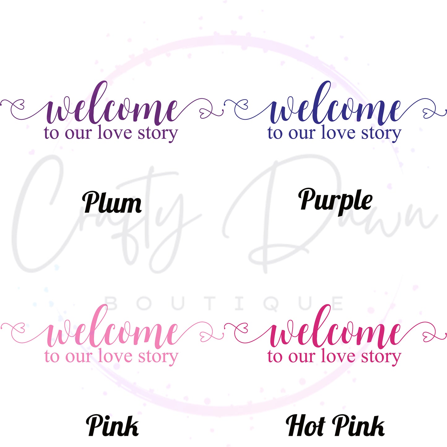 Welcome To Our Love Story Acrylic Sign