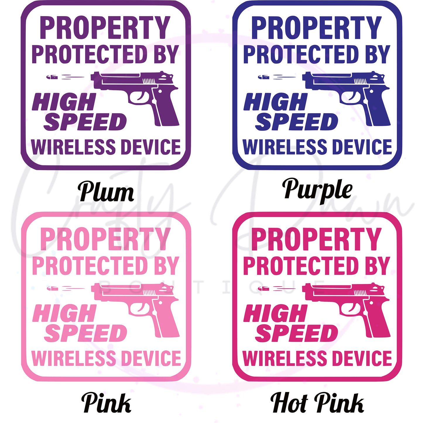 Property Protected By High Speed Wireless Device Decal