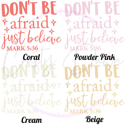 Don't Be Afraid Decal