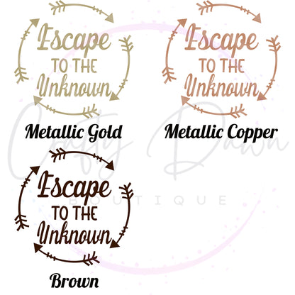 Escape To The Unknown Decal