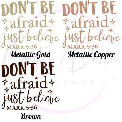 Don't Be Afraid Decal