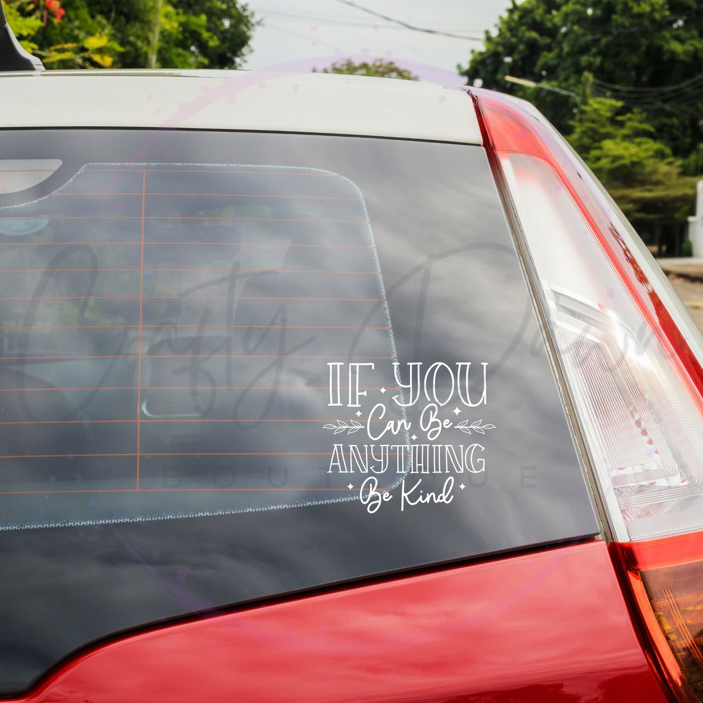 If You Can Be Anything Decal