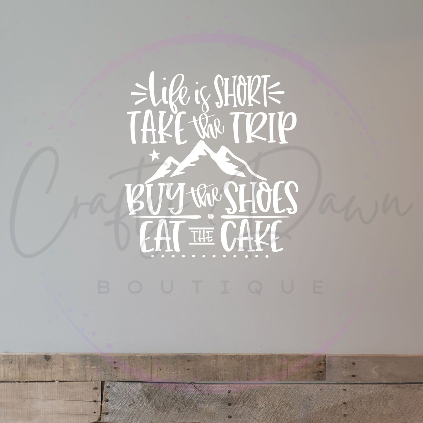 Life Is Short Take The Trip Decal