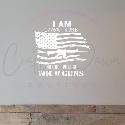 I Am 1776% Sure Decal