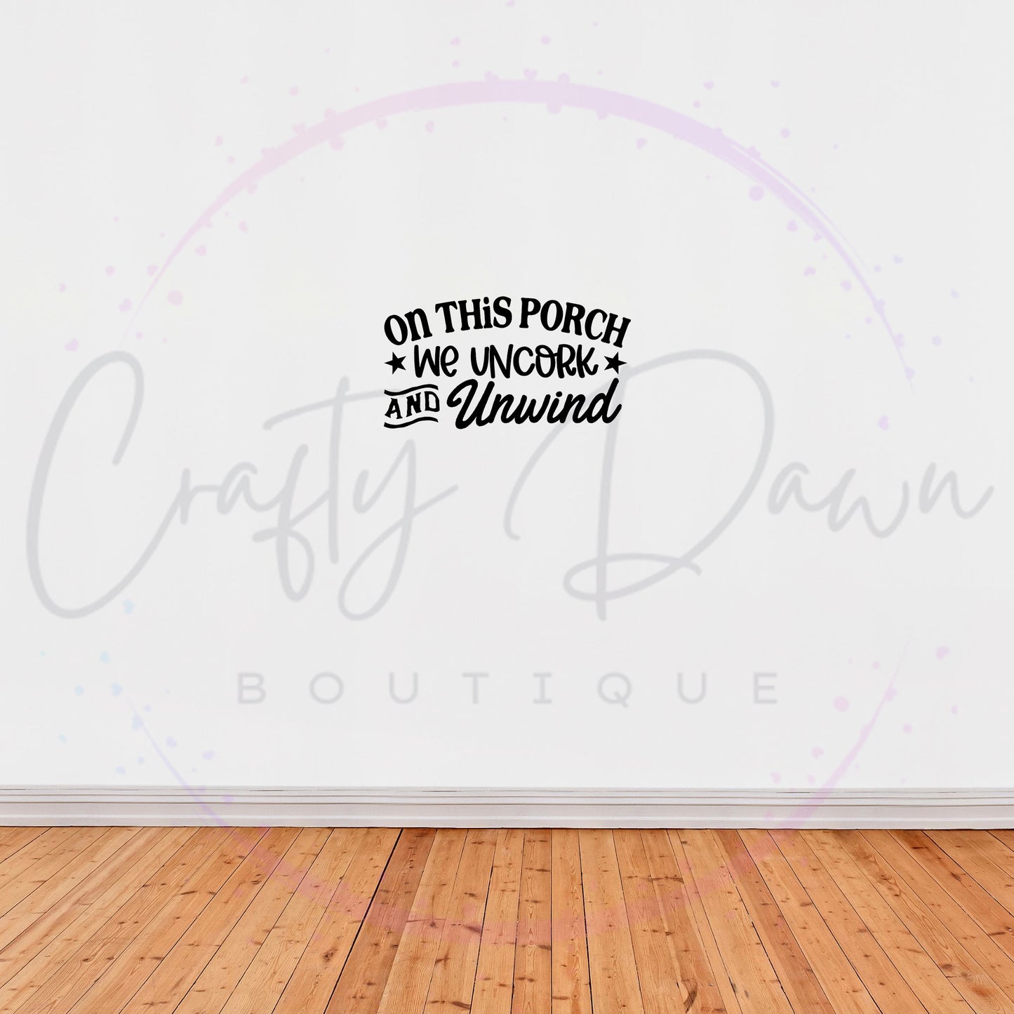 Uncork And Unwind Decal