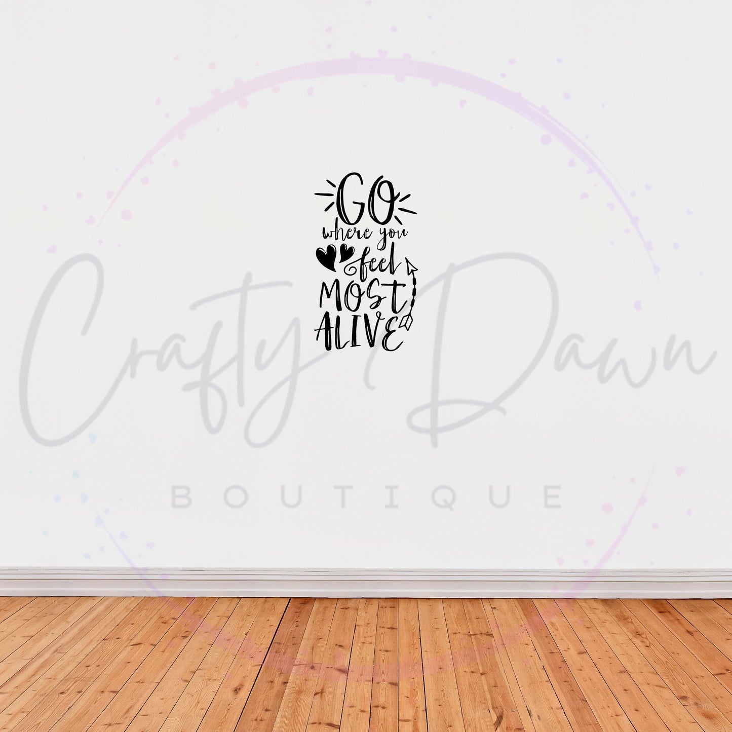 Go Where You Feel Most Alive Decal