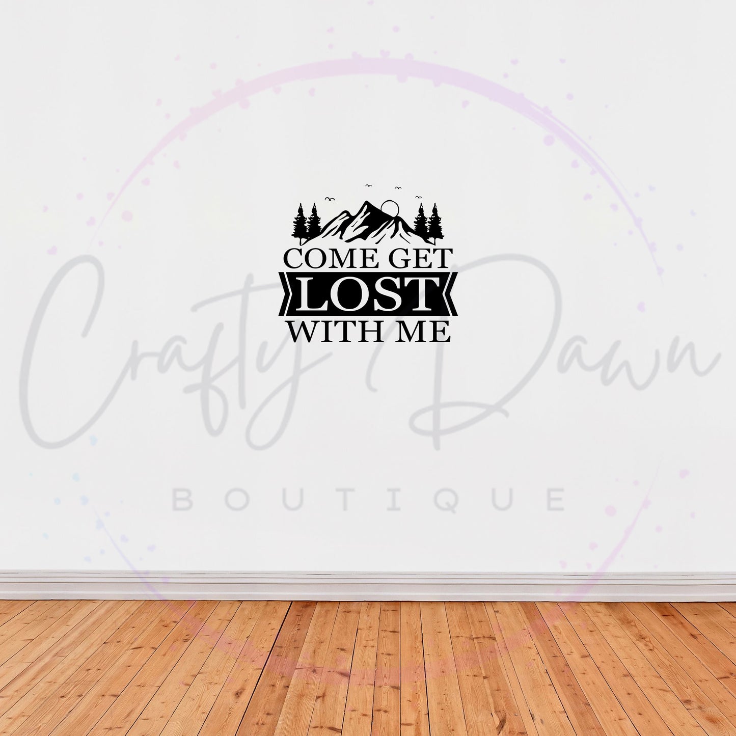 Get Lost With Me Decal