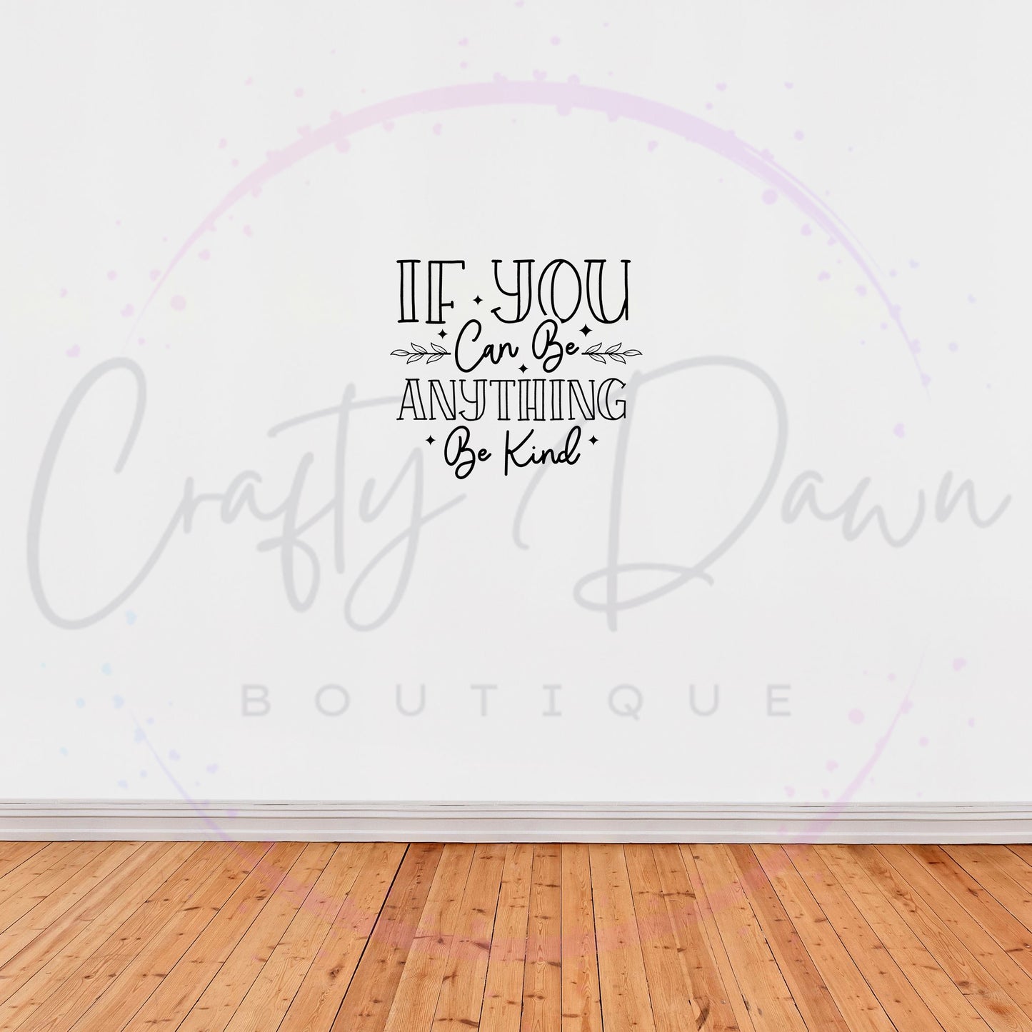 If You Can Be Anything Decal