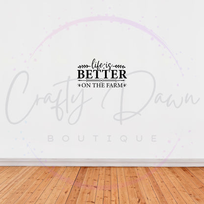 Life Is Better On The Farm Decal