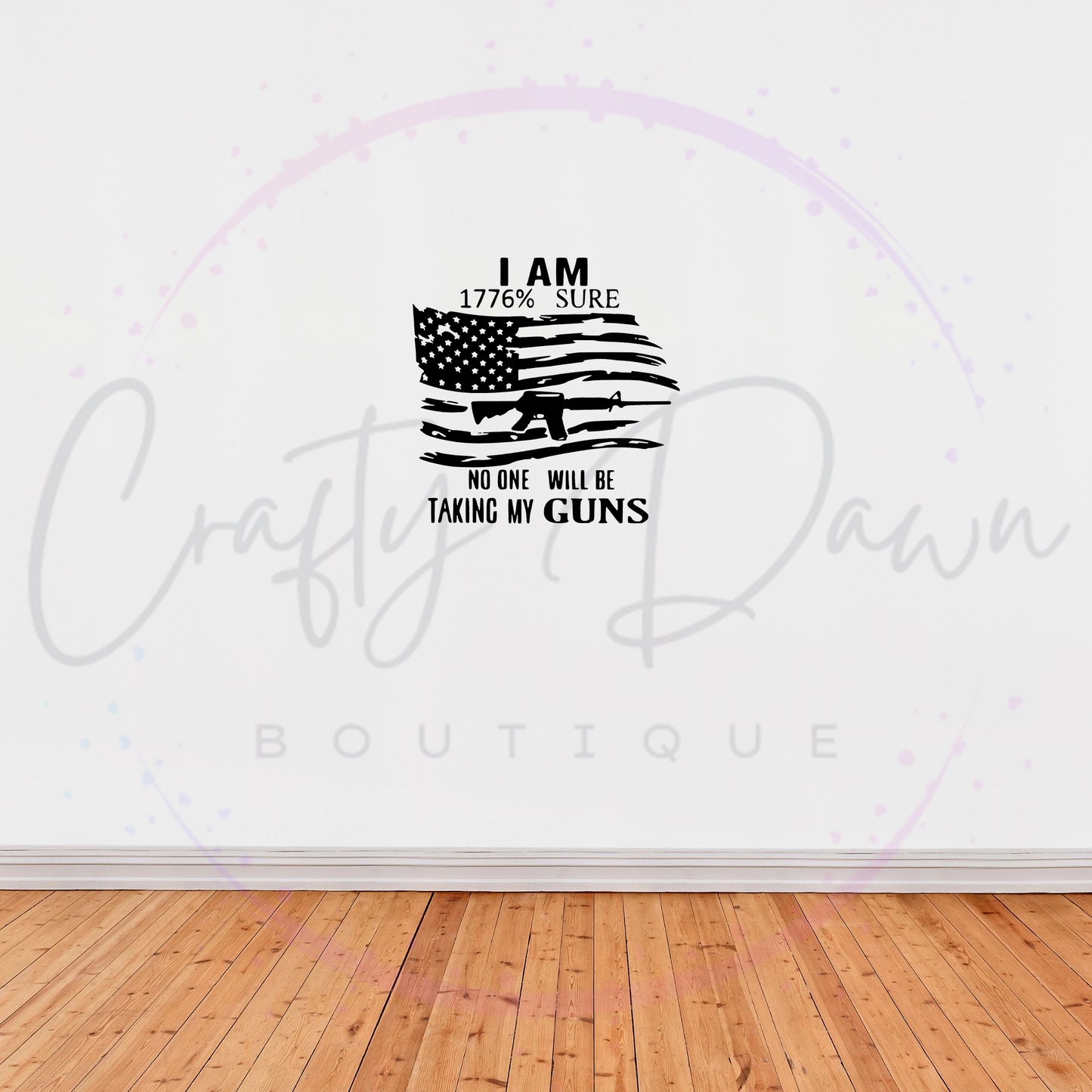 I Am 1776% Sure Decal