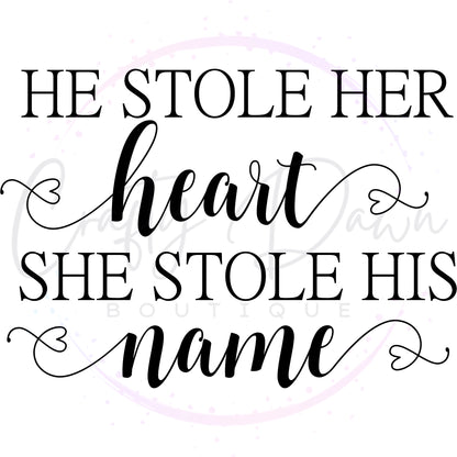 He Stole Her Heart Acrylic Sign