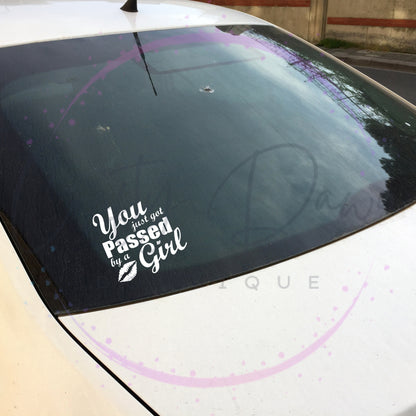 You Just Got Passed By A Girl Decal