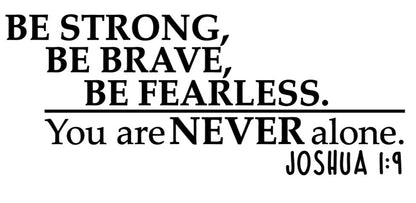 Be Strong, Be Brave Decal